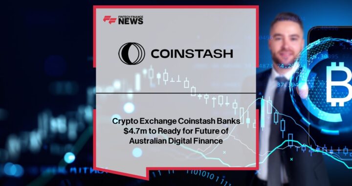 Coinstash Secures AU$4.7 Million to Propel Australian Crypto Expansion